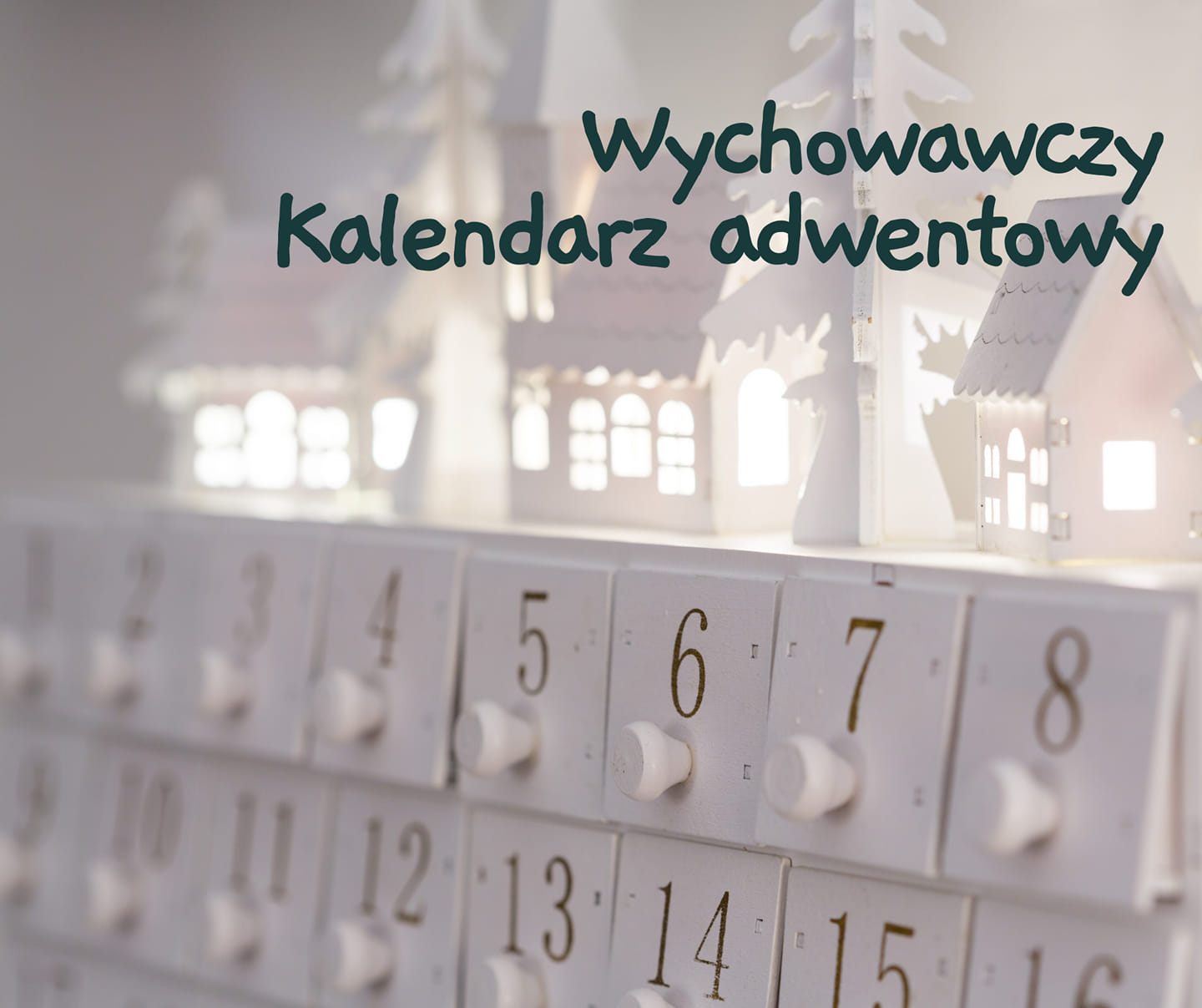 Wychowawczy kalendarz adwentowy