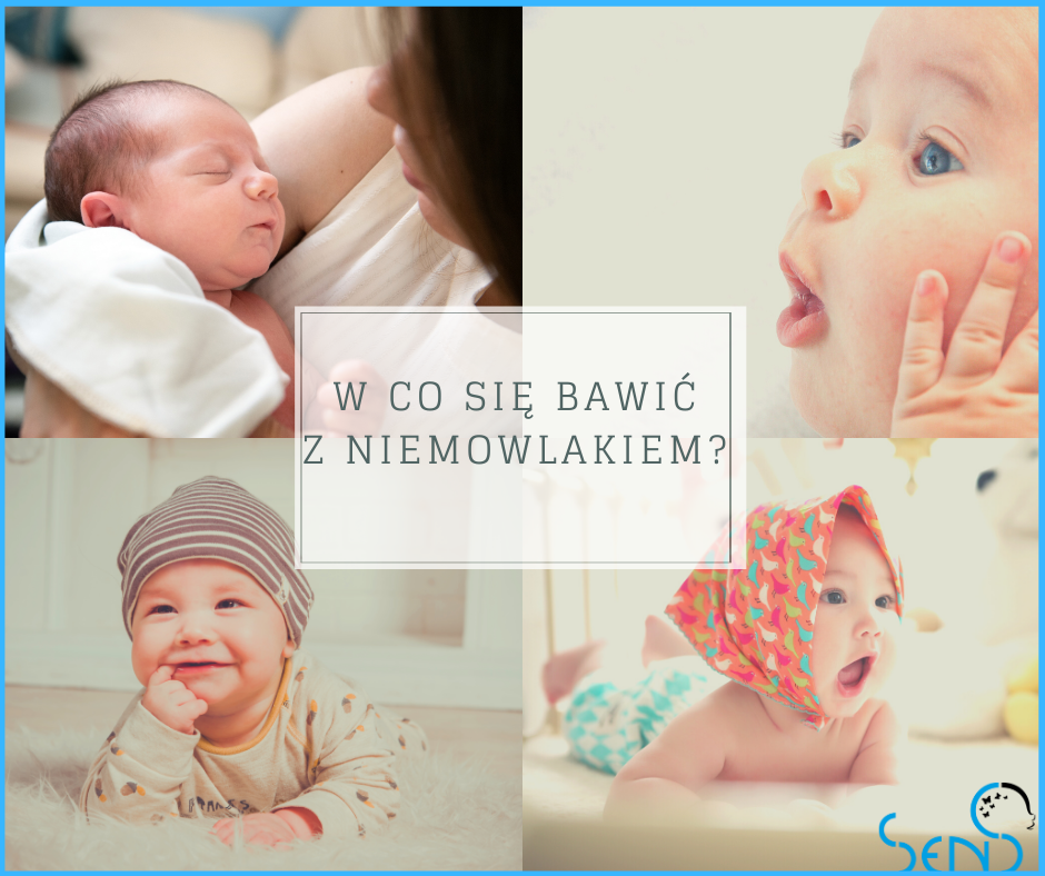 W co się bawić z niemowlakiem