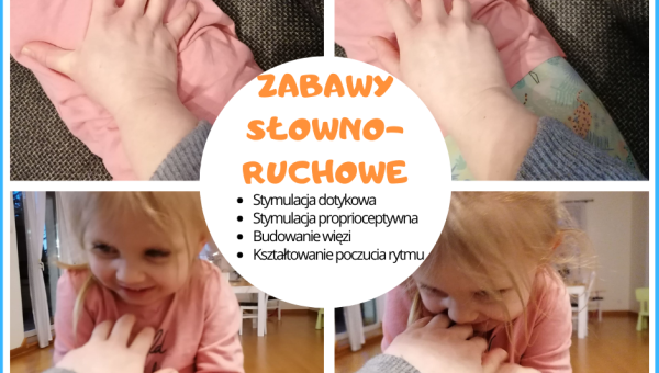 Zabawy słowno - ruchowe