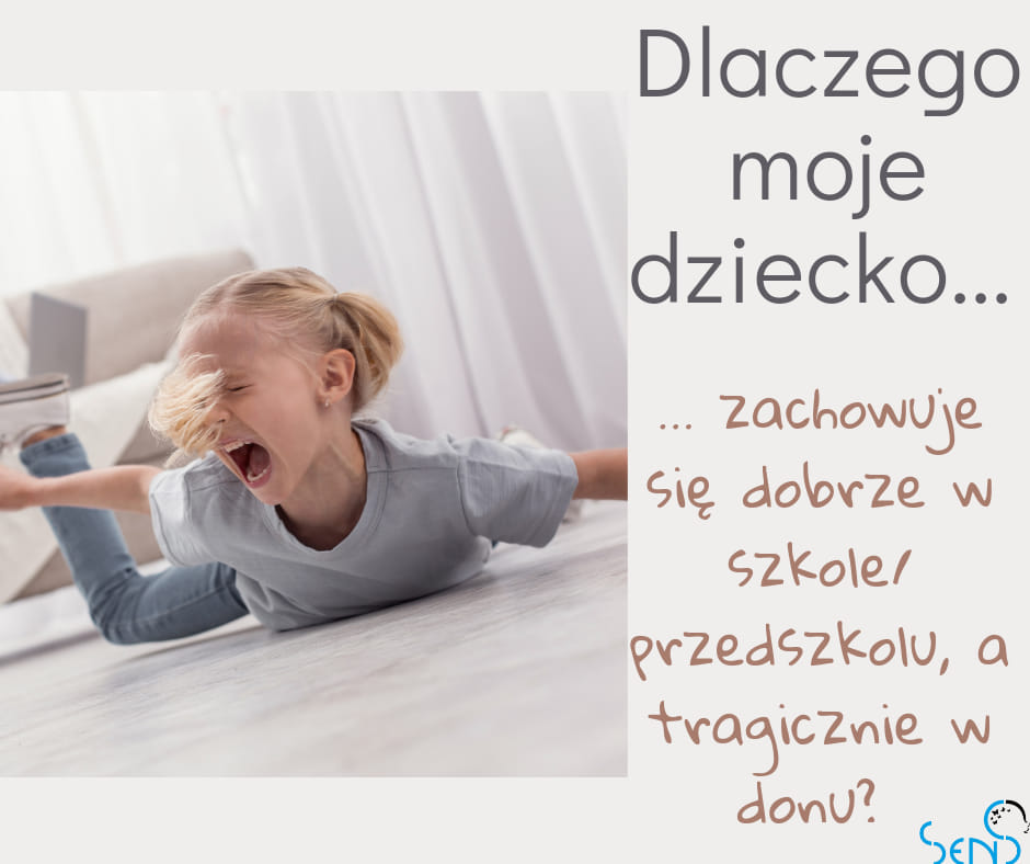 Dlaczego moje dziecko zachowuje się dobrze w przedszkolu...