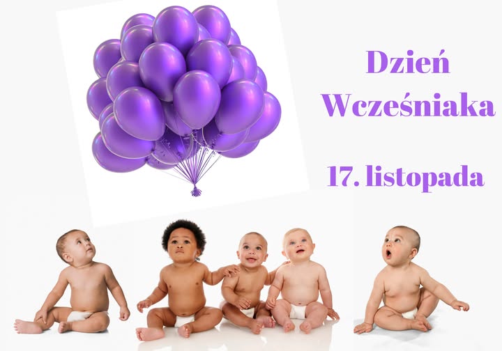 Dziś DZIEŃ WCZEŚNIAKA! 💜