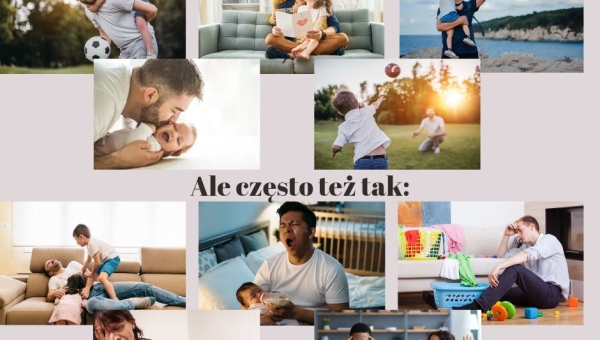 Dobrze, że jesteście, Tatusiowie!